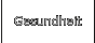 Gesundheit
