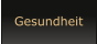 Gesundheit
